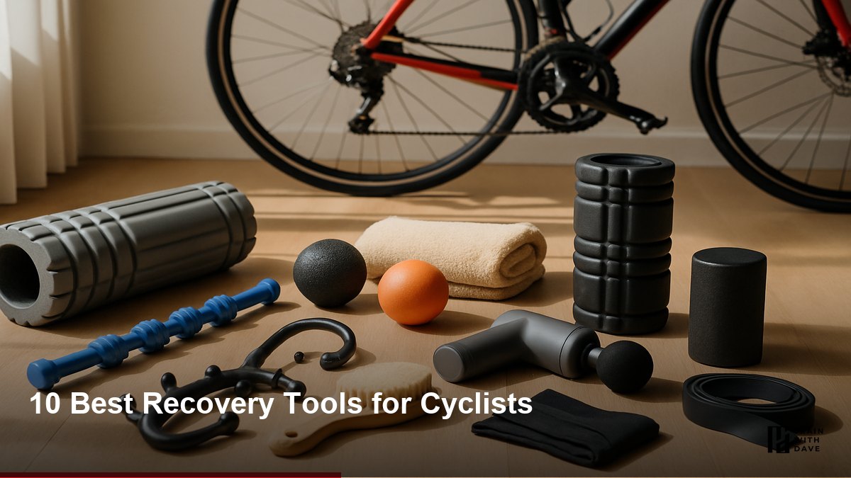 10 Best Recovery Tools for Cyclists — Train With Dave Orange County